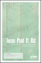 Jesus Paid It All SATB choral sheet music cover